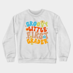 Groovy Little First Grader First Day of School Crewneck Sweatshirt